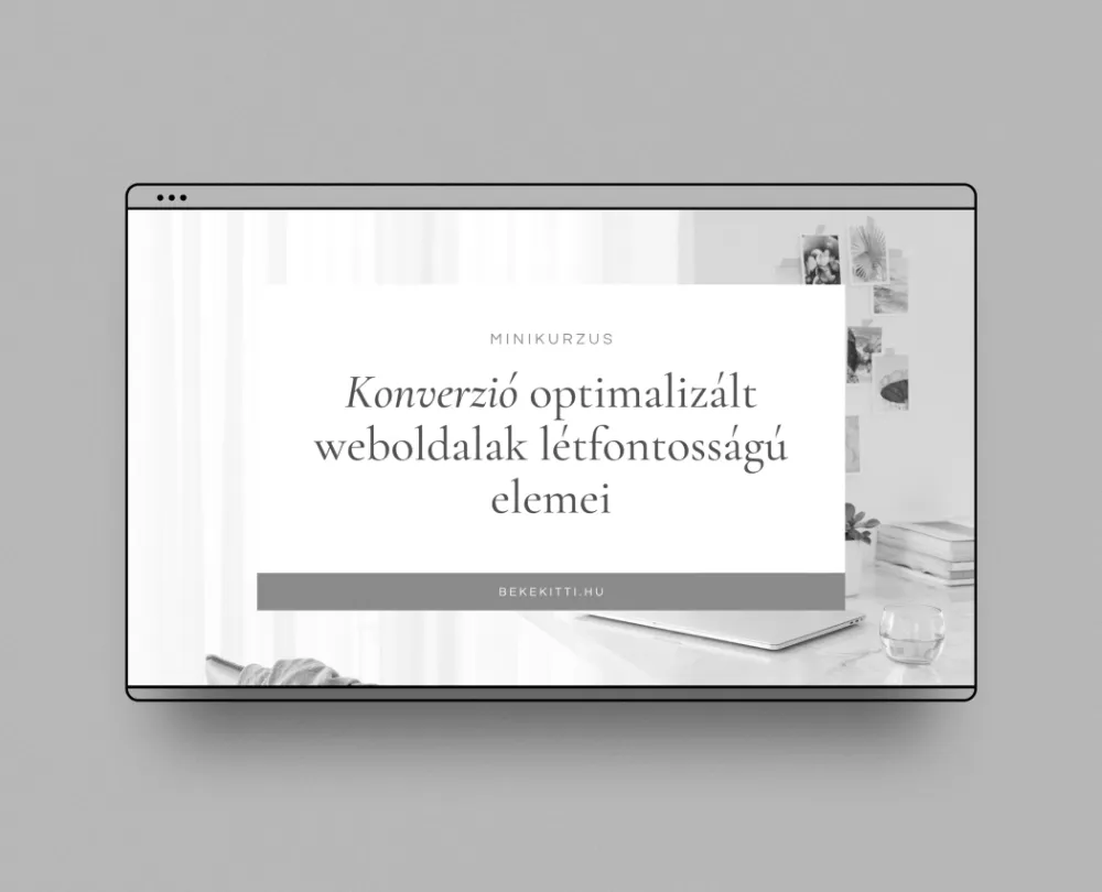 konverzio optimalizalt weboldalak elemei kurzus beke kitti szakertoi weboldal keszites 2