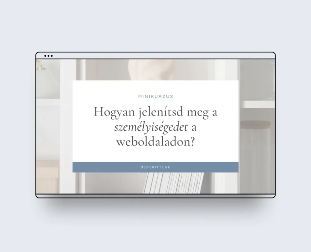 szemelyiseg megjelenitese a weboldalon kurzus beke kitti szakertoi weboldal keszites 1